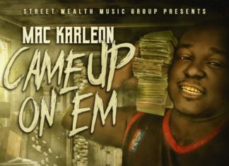 Mac Karleon – Came Up On ‘Em (EP)