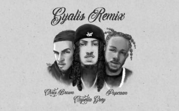 GYALIS REMIX – Capella ft. Chris Brown & Popcaan