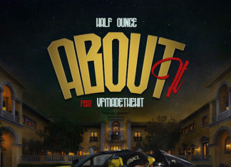 Half Ounce ft. VFMadeTheHit – “About It”
